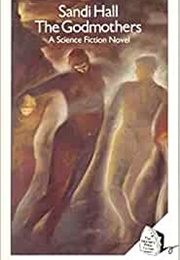 The Godmothers (Sandi Hall)