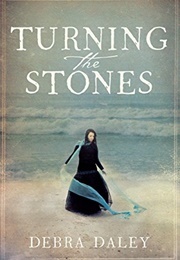 Turning the Stones (Debra Daley)