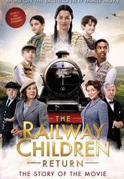 The Railway Children Return (Linda Chapman)