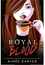 Royal Blood (Aimee Carter)