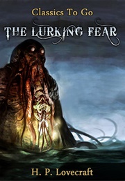 The Lurking Fear (H.P Lovecraft)