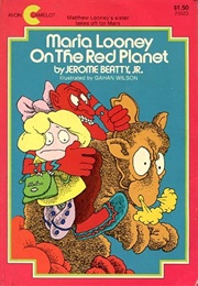 Maria Looney on the Red Planet (Jerome Beatty Jr.)