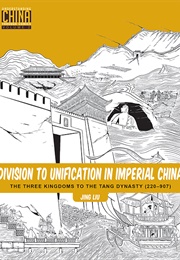 Division to Unification in Imperial China (Jing Liu)
