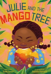 Julie and the Mango Tree (Sadé Smith)