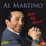Take My Heart - Al Martino