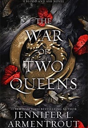 The War of Two Queens (Blood and Ash 4) (Jennifer L. Armentrout)