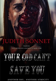 Your God Can't Save You (Judith Sonnet)