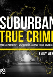 Suburban True Crime (Emily Webb)