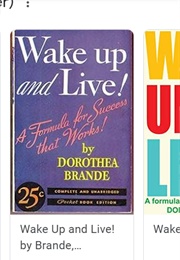Wake Up and Live (Dorothea Brande)