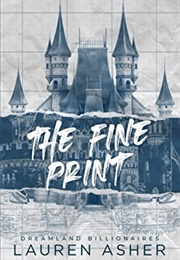 The Fine Print (Dreamland Billionaires 1) (Lauren Asher)