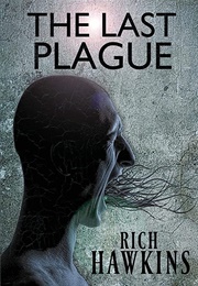 The Last Plague (Rich Hawkins)