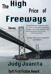 The High Price of Freeways (Judy Juanita)