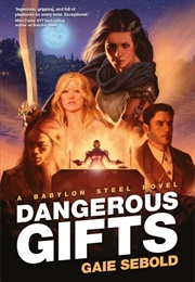 Dangerous Gifts (Gaie Sebold)