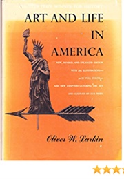 Art and Life in America (Oliver W. Larkin)
