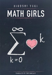 Math Girls (Hiroshi Yuki)
