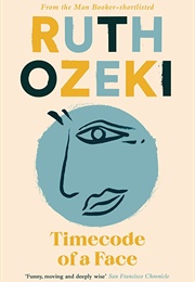 Timecode of a Face (Ruth Ozeki)