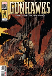 Gunhawks (2019) #1 (Marvel Comics)