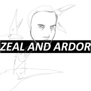 Zeal &amp; Ardor - Zeal and Ardor