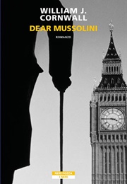 Dear Mussolini (William J. Cornwall)