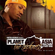 Planet Asia - The Sickness, Part One (The Mixtape)