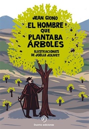 El Hombre Que Plantaba Árboles (Jean Giono)