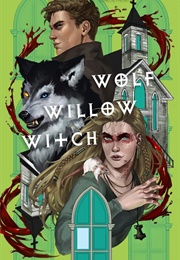 Wolf, Willow, Witch (Freydis Moon)