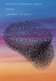 Fever of Unknown Origin (Campbell McGrath)