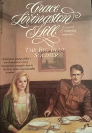 The Big Blue Soldier (Livingston-Hill, Grace)