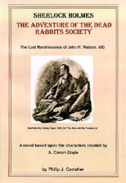 The Adventure of the Dead Rabbits Society (Philip J. Carraher)