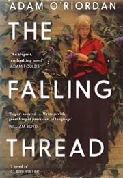 The Falling Thread (Adam O'Riordan)