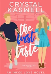 The First Taste (Crystal Kaswell)