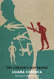 The Censor's Notebook (Liliana Corobca)