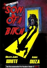 Son of a Bitch (Wrath James White)