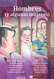 Hombres Y Algunas Mujeres (Coord. Rosa Montero)