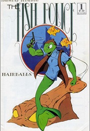 Fish Police (Steve Moncuse)