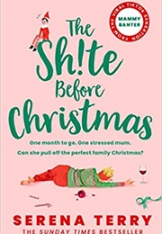 The Shite Before Christmas (Serena Terry)
