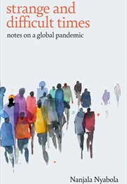 Strange and Difficult Times (Nanjala Nyabola)