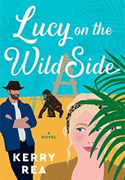 Lucy on the Wild Side (Kerry Rea)