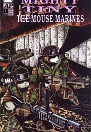 Mighty Tiny: The Mouse Marines (Pat Duke)