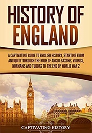 History of England (Captivating History)