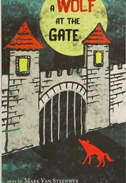 A Wolf at the Gate (Mark Van Steenwyk)
