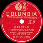 The Hut Sut Song (A Swedish Serenade) - Horace Heidt