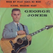 Aching, Breaking Heart - 	George Jones