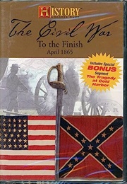 Civil War to the Finish the Unfinished Civil War (2010)