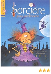 Une Sorcière Pas Ordinaire (François Ruyer)