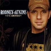 It's America - Rodney Atkins
