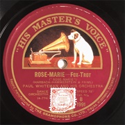 Rose Marie - Paul Whiteman