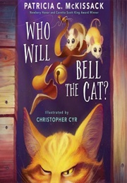 Who Will Bell the Cat? (Patricia C. McKissack)