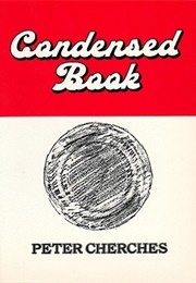 Condensed Book (Peter Cherches)