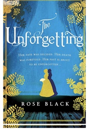 The Unforgetting (Rose Black)